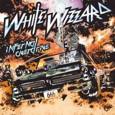 WHITE WIZZARD - Infernal Overdrive (2018) CD